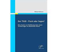 Der Tvöd - Fluch Oder Segen? Eine Analyse Zur Einführung Eines Neuen Tarifvertrages Im Öffentlichen Dienst