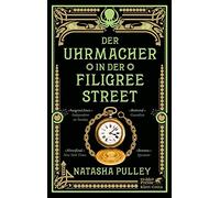 Der Uhrmacher in der Filigree Street