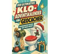 Der ultimative Klo-Adventskalender für Geocacher: Koordinaten passen, Exit noch nicht. Lustiges Geschenk für Weihnachten und Advent
