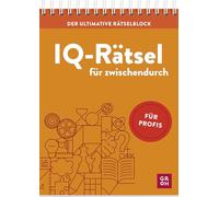 Der ultimative Rätselblock - IQ-Rätsel für zwischendurch: Für Profis | Knifflige Rätsel, Logikspiele und Denksportaufgaben für echte Profis