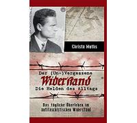 Der (Un-)Vergessene Widerstand