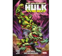 Der unglaubliche Hulk: Bd. 6: Der Weg des Monsters