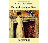 Der Unheimliche Gast