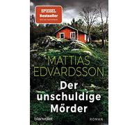 Der unschuldige Mörder: Roman