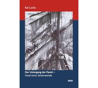 Der Untergang der Pamir: Fanal einer Zeitenwende