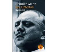 Heinrich Mann – Der Untertan – roman – poche