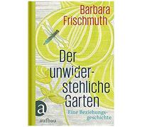 Der Unwiderstehliche Garten