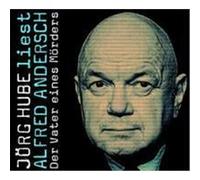 Der Vater eines Mörders Andersch, Alfred (Auteur)