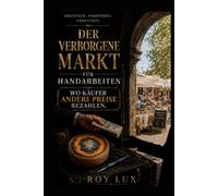 Der verborgene Markt für Handarbeiten:: Wo Käufer andere Preise bezahlen