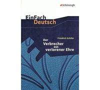 Der Verbrecher aus verlorener Ehre. EinFach Deutsch Textausgaben: Klassen 8 - 10