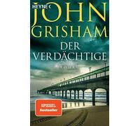 John Grisham – Der Verdächtige – Roman – Poche