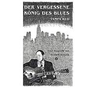 Der Vergessene König Des Blues - Tampa Red
