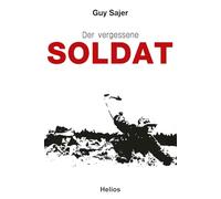 Der vergessene Soldat: Autobiographie