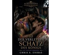 Der verletzte Schatz des Königs
