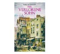 Der Verlorene Sohn: Stolz Und Trotz Eines Grafen