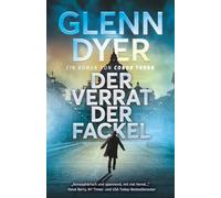Der Verrat der Fackel: Ein Roman Von Conor Thorn