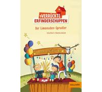 Der verrückte Erfinderschuppen: Der Limonaden-Sprudler