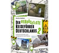 Der Verrückteste Reiseführer Deutschlands 2