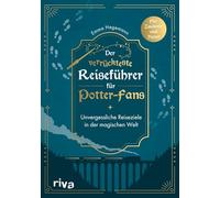 Der verrückteste Reiseführer für Potter-Fans: Unvergessliche Reiseziele in der magischen Welt | Das perfekte Geschenk für alle Fans der Harry Potter Bücher