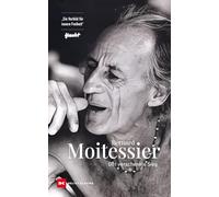 Bernard Moitessier – Der verschenkte Sieg – Poche