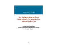Der Vertragsschluss Und Das Widerrufsrecht Im Rahmen Von Internet-Auktionen