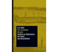 Der verwaltete Mensch: Studien zur Deportation der Juden aus Deutschland