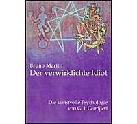 Der Verwirklichte Idiot