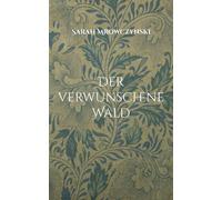 Der Verwunschene Wald