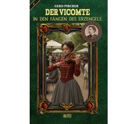 Der Vicomte - In den Fängen des Erzengels - Band 4 - Gerd Pircher - Blitz Verlag - ebook (ePub) - Livre