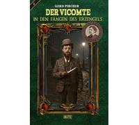 Der Vicomte - In den Fängen des Erzengels - Band 6 - Gerd Pircher - Blitz Verlag - ebook (ePub) - Livre