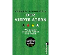 Der vierte Stern: Wie sich der deutsche Fußball neu erfand