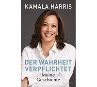 Der Wahrheit verpflichtet: Meine Geschichte - Die Autobiographie - Mit 32 Seiten Farbbildteil -