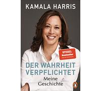 Der Wahrheit verpflichtet: Meine Geschichte - Die Autobiographie - Mit 32 Seiten Farbbildteil