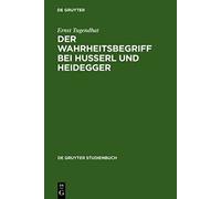 Der Wahrheitsbegriff Bei Husserl Und Heidegger