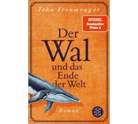 Der Wal und das Ende der Welt [German] by Ironmonger, John NEUF
