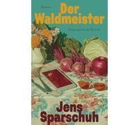 Der Waldmeister: Roman