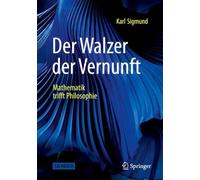 Der Walzer der Vernunft: Mathematik trifft Philosophie