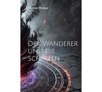 Der Wanderer und die Schatten