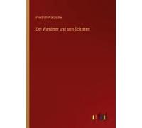 Der Wanderer Und Sein Schatten
