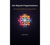 Der Weg des Programmierers: Eine technische Einführung in Sanatana Dharma