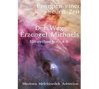 Der Weg Erzengel Michaels 4-6