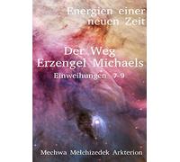 Der Weg Erzengel Michaels 7-9