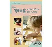 Der Weg In Die Offene Kita-Arbeit