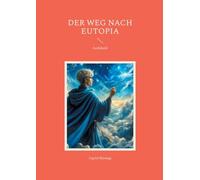 Der Weg nach Eutopia: Archibald