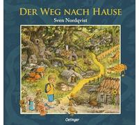 Der Weg nach Hause: Wimmeliges Bilderbuch-Kunstwerk vom Erfinder von Pettersson und Findus