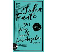 Der Weg nach Los Angeles: Roman