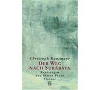 Der Weg nach Surabaya Ransmayr, Christoph (Auteur)
