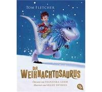Der Weihnachtosaurus | Tom Fletcher Tom FletcherTom Fletcher (Auteur)