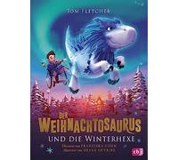Der Weihnachtosaurus und die Winterhexe