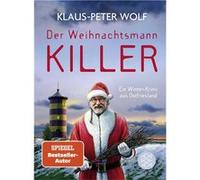 Der Weihnachtsmann-Killer. Ein Winter-Krimi aus Ostfriesland | Klaus-Peter Wolf Klaus-Peter WolfKlaus-Peter Wolf (Auteur)